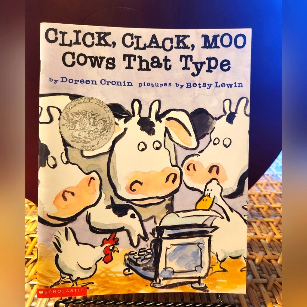 Click, Clack, Moo, Cows That Type by Doreen Cronin